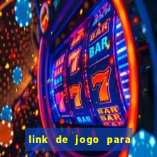 link de jogo para ganhar dinheiro no pix